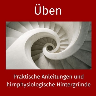 Sinnvoll Üben - aber wie?