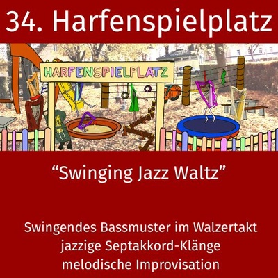 34. Harfenspielplatz - Swinging Jazz-Waltz