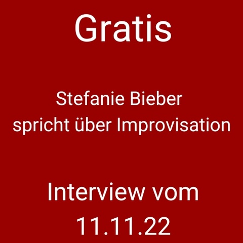 Stefanie Bieber spricht mit Cymver Lily Quinn über Improvisation (englisch) Interview Zum Thema Improvisation vom 11.11.22 Kursbild