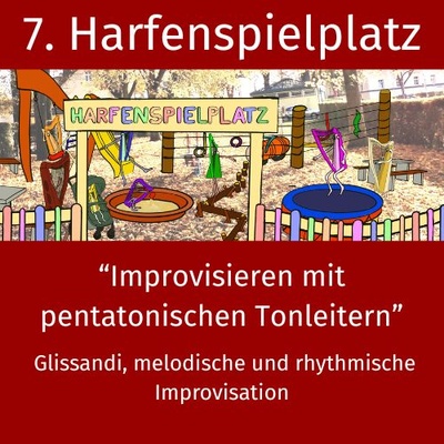 07. Harfenspielplatz - Improvisation mit pentatonischen Tonleitern