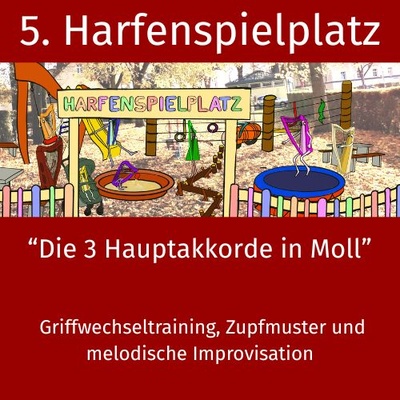 05. Harfenspielplatz - Hauptdreiklänge in Moll