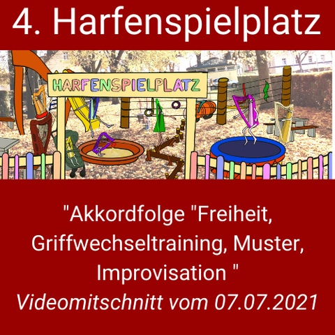 Akkordfolge des Songs "Freiheit" mit Griffwechseltraining, Zupfmustern und Improvisation 4. Harfenspielplatz