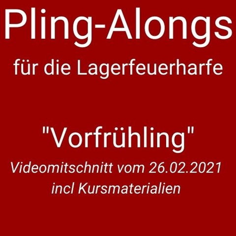Leichtes Muster, Koordination Stimme-Harfe, Notenblätter mit Erläuterungen zu allen Umkehrungen und Anwendungen, Playalongs Vorfrühling Kursbild