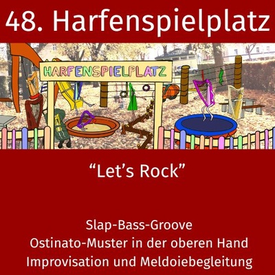 48. Harfenspielplatz - Let's Rock!