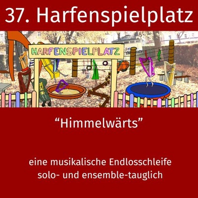 37. Harfenspielplatz - Himmelwärts