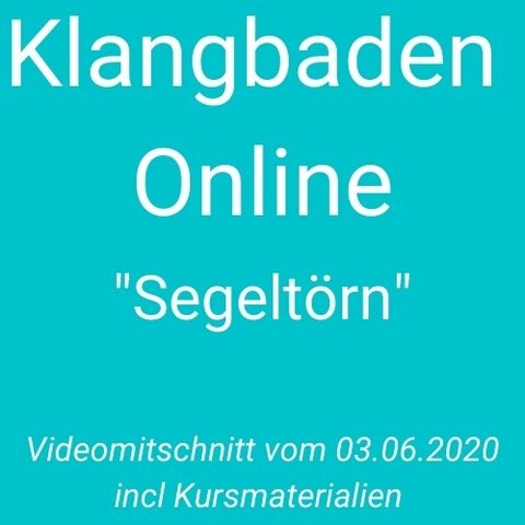 Klangbad zu in 3 Schichten, Prinzip der kurzen Wege, Liedbegleitung, Improvisationsideen, Notenblatt mit Erläuterungen und Playalongs Segeltörn Kursbild