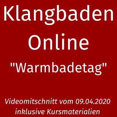 Klangbaden Online - Warmbadetag