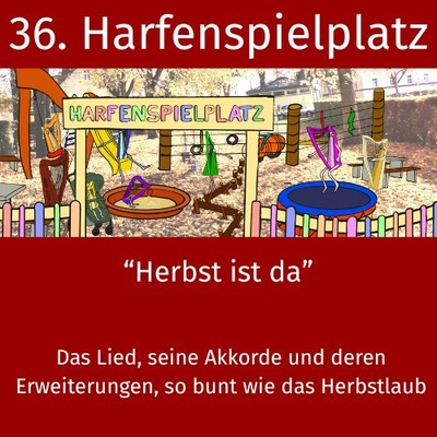 36. Harfenspielplatz - Herbst ist da