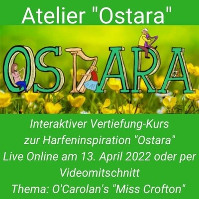 Atelierkurs Ostara 1 - Turlough O'Carolan's "Miss Crofton"