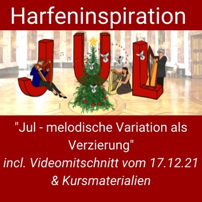 Harfeninspiration Jul - Melodische Variation als Verzierung
