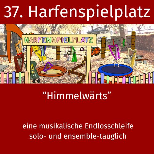 37. Harfenspielplatz - Himmelwärts