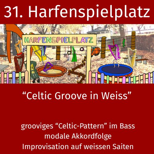 31. Harfenspielplatz - Celtic Groove in weiss