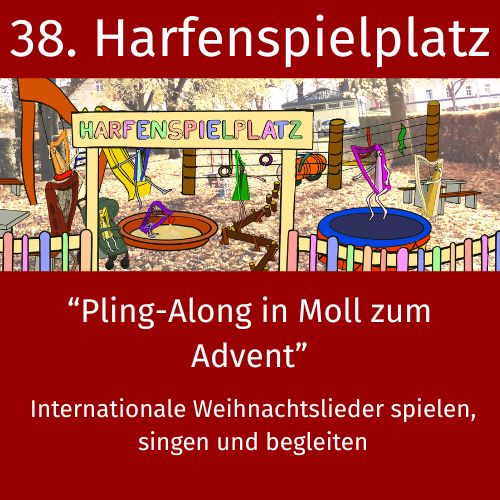 38. Harfenspielplatz - Pling-Along in Moll zum Advent