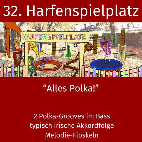 32. Harfenspielplatz - Alles Polka!